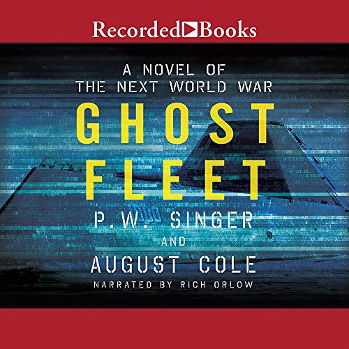 Ghost Fleet: A Novel of the Next World War by P.W. Singer and August Cole book cover