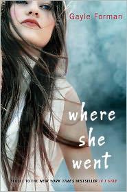 Where She Went by Gayle Forman book cover