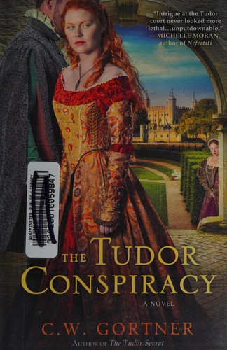 The Tudor Conspiracy by C.W. Gortner book cover