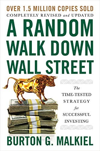 A Random Walk Down Wall Street: The Time-Tested Strategy for Successful Investing by Burton G. Malkiel book cover