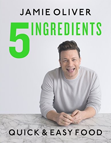 5 Ingredients: Quick & Easy Food by Jamie Oliver book cover