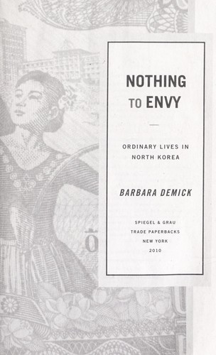 Nothing to Envy: Ordinary Lives in North Korea by Barbara Demick book cover