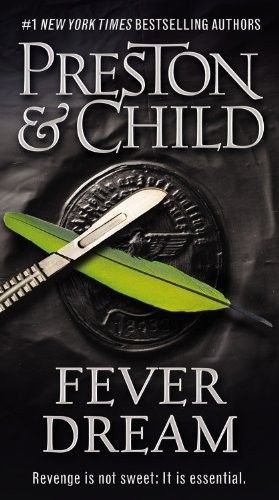 Fever Dream by Douglas Preston, Lincoln Child book cover