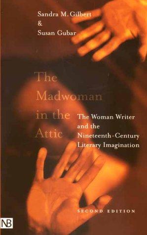 The Madwoman in the Attic: The Woman Writer and the Nineteenth-Century Literary Imagination by Sandra Gilbert, Susan Gubar book cover