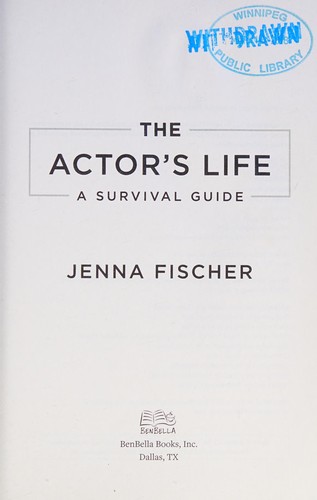 The Actor's Life: A Survival Guide by Jenna Fischer book cover