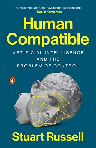 Human Compatible: Artificial Intelligence and the Problem of Control by Stuart Russell book cover