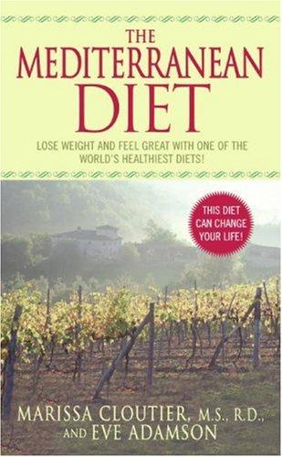 The Mediterranean Diet: A Clinical Approach by Marissa Cloutier book cover
