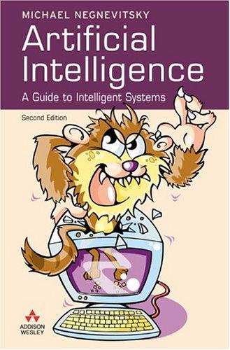 Artificial Intelligence: A Guide to Intelligent Systems by Michael Negnevitsky book cover