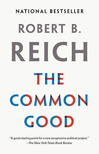 The Common Good by Robert B. Reich book cover