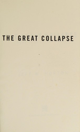 The Great Collapse: The 2020 COVID-19 Pandemic and the Future of the World by Jeff W. Horton book cover