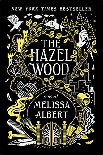 The Hazel Wood by Melissa Albert book cover