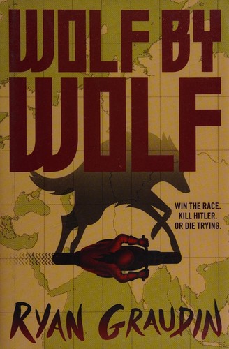 Wolf by Wolf by Ryan Graudin book cover