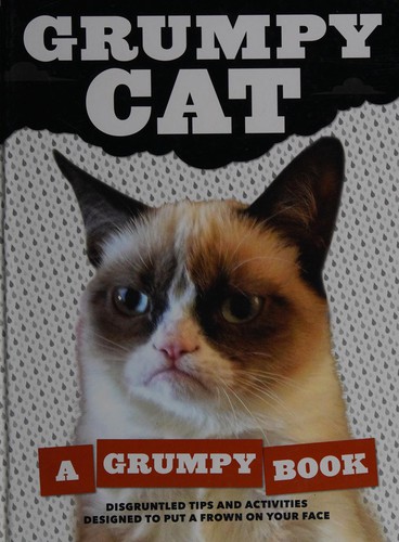 Grumpy Cat: A Grumpy Book by Grumpy Cat book cover
