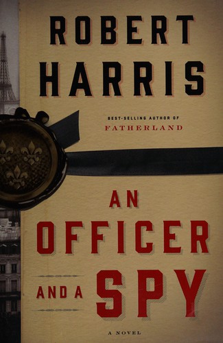 An Officer and a Spy by Robert Harris book cover