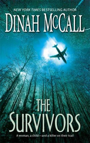 The Survivors: A Story of War, Injustice and the Long Road Home by Dinah McCall book cover