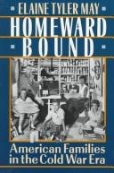 Homeward Bound: The Incredible Journey by Elaine Tyler May book cover