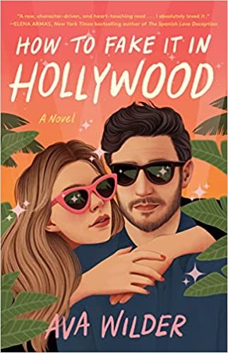 How to Fake It in Hollywood by Ava Wilder book cover