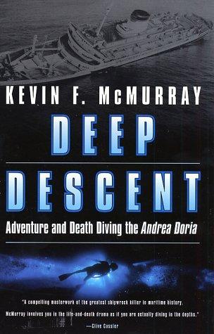 Deep Descent: Adventure and Death Diving the Andrea Doria by Kevin McMurray book cover