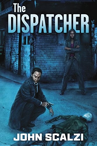 The Dispatcher by John Scalzi book cover