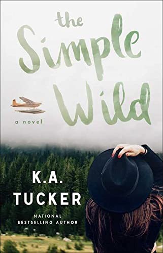 The Simple Wild by K.A. Tucker book cover
