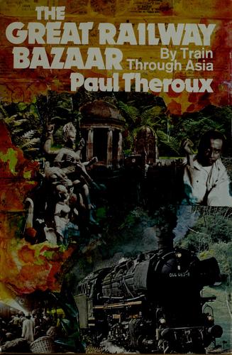 The Great Railway Bazaar by Paul Theroux book cover