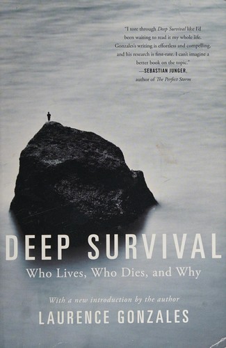 Deep Survival: Who Lives, Who Dies, and Why by Laurence Gonzales book cover