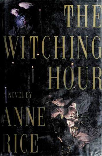 The Witching Hour by Anne Rice book cover