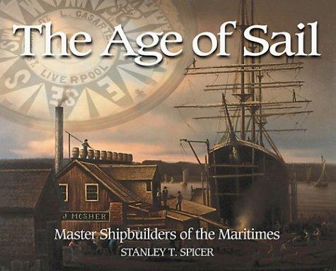 The Age of Sail: The International History of the Navy by Stanley Spicer book cover
