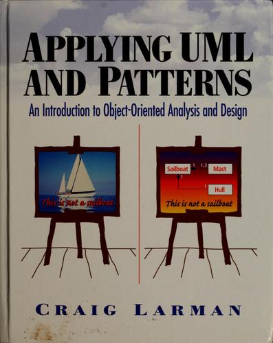 Applying UML and Patterns: An Introduction to Object-Oriented Analysis and Design and Iterative Development by Craig Larman book cover