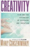 Creativity: Flow and the Psychology of Discovery and Invention by Mihaly Csikszentmihalyi book cover
