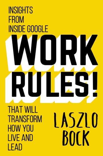 Work Rules! by Laszlo Bock book cover