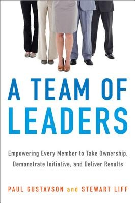A Team of Leaders: How to Lead the Way to Team Success by Paul Gustavson and Kouadio S. Soro book cover