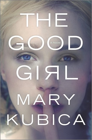 The Good Girl by Mary Kubica book cover