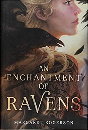 An Enchantment of Ravens by Margaret Rogerson book cover