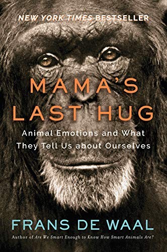 Mama's Last Hug: Animal Emotions and What They Tell Us About Ourselves by Frans de Waal book cover