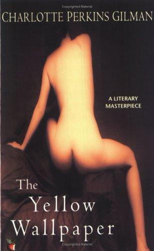 The Yellow Wallpaper by Charlotte Perkins Gilman book cover