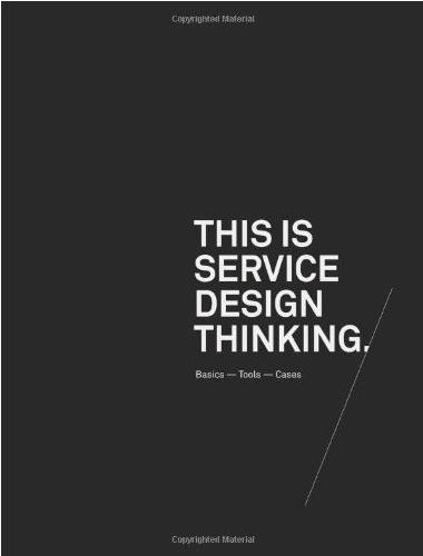 This Is Service Design Thinking: Basics, Tools, Cases by Marc Stickdorn and Jakob Schneider book cover