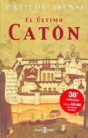 The Last Cato by Matilde Asensi book cover