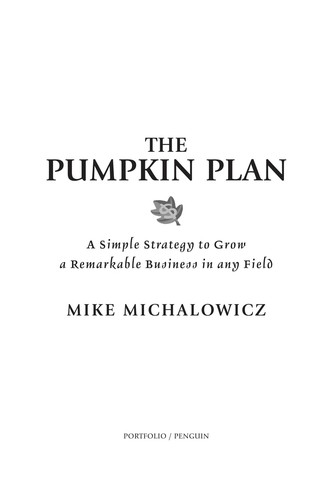 The Pumpkin Plan: A Simple Strategy to Grow a Remarkable Business in Any Field by Mike Michalowicz book cover