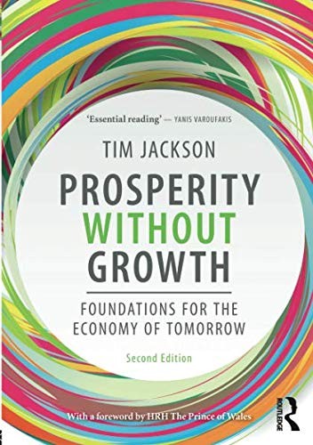 Prosperity without Growth: Foundations for the Economy of Tomorrow by Tim Jackson book cover