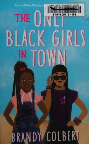 The Only Black Girls in Town by Brandy Colbert book cover