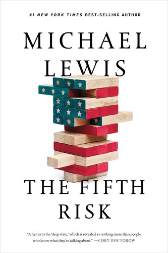 The Fifth Risk: Undoing Democracy by Michael Lewis book cover