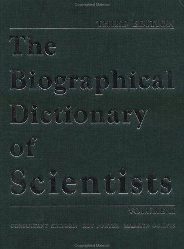 The Biographical Dictionary of Scientists by Roy Sydney Porter book cover