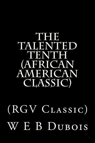 The Talented Tenth by W.E.B. Du Bois book cover