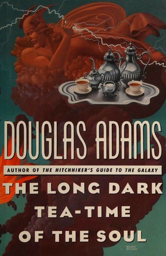 The Long Dark Tea-Time of the Soul by Douglas Adams book cover