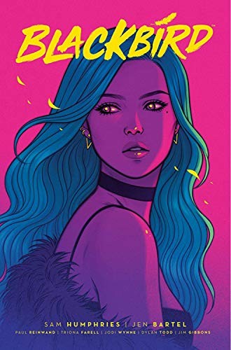 Blackbird, Volume 1 by Sam Humphries book cover