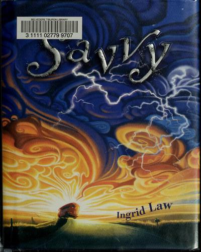 Savvy by Ingrid Law book cover