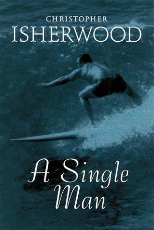 A Single Man by Christopher Isherwood book cover
