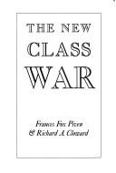 The New Class War: Saving Democracy in an Age of Wolves by Frances Fox Piven book cover