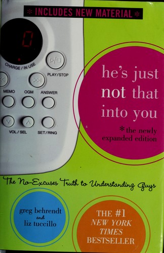 He’s Just Not That Into You: The No-Excuses Truth to Understanding Guys by Greg Behrendt, Liz Tuccillo book cover